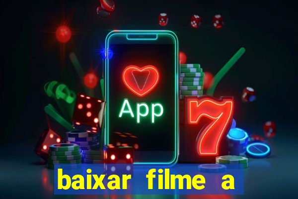 baixar filme a bela e a fera